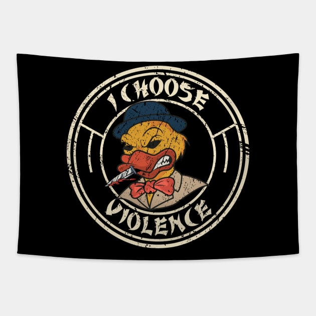 I Choose Violence - Funny Duck - Vintage Logo Tapestry by Km Singo