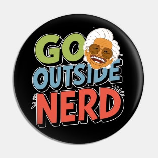 Go Outside Nerd Pin