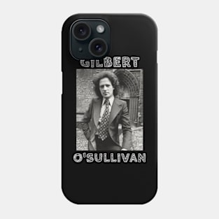 Gilbert O'Sullivan Phone Case