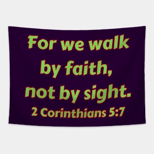 Bible Verse 2 Corinthians 5:7 Tapestry