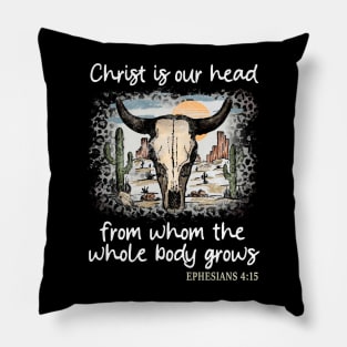 Christ Is Our Head, From Whom The Whole Body Grows Desert Bull-Skull Cactus Pillow