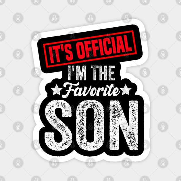 It's official i'm the favorite son, favorite son Magnet by Bourdia Mohemad