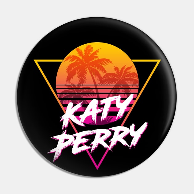 Katy Perry - Proud Name Retro 80s Sunset Aesthetic Design Pin by DorothyMayerz Base