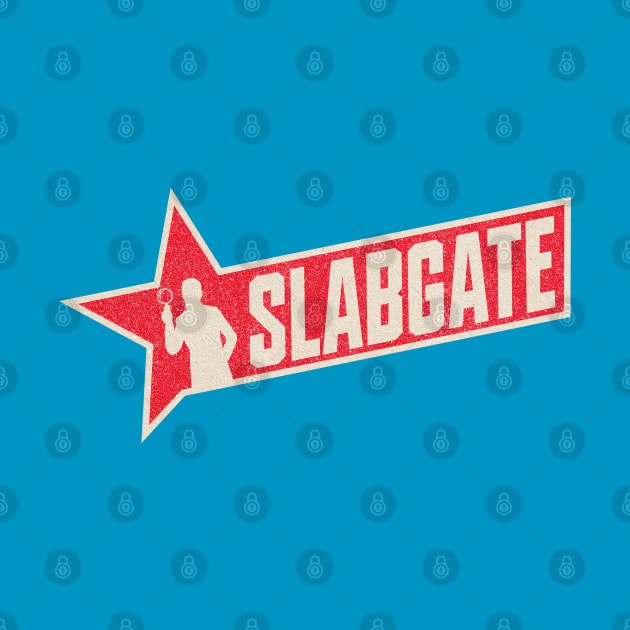 Slabgate by OldSalt