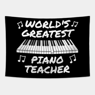 World's Greatest Piano Teacher Pianist Tapestry