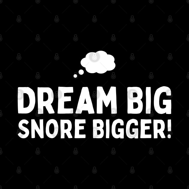 Dream Big, Snore Bigger by neargads