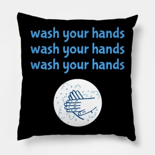 Wash Your Hands Funny Trending Quarantine Pillow