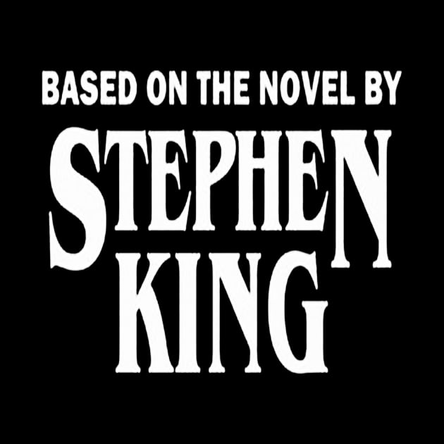 Based on the novel by Stephen King by hananfaour929