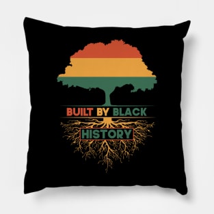 Built By black history 2022 Funny Gift Idea Pillow