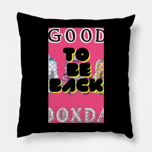 GOOD TO BE BACK RO SCHOOL STICKER FOR MOTIVATION Pillow