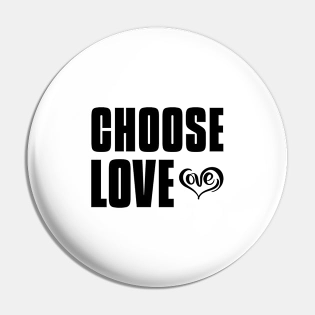 Choose Love Pin by Jitesh Kundra