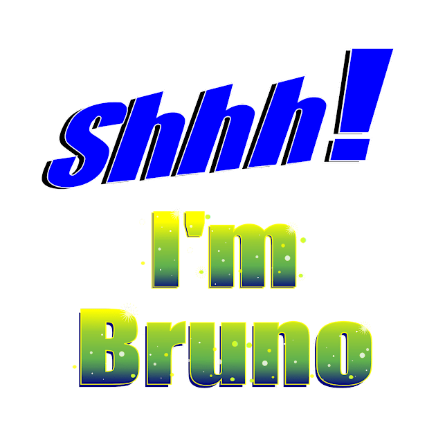 Shhh! I'm Bruno by kiruriah8