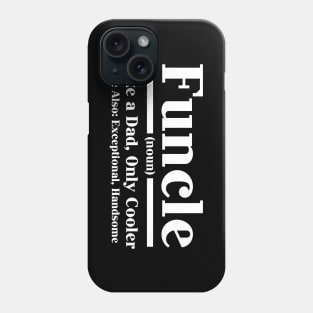 Funcle Definition Phone Case