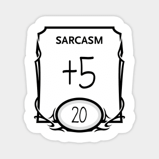DnD Design Sarcasm +5 Magnet