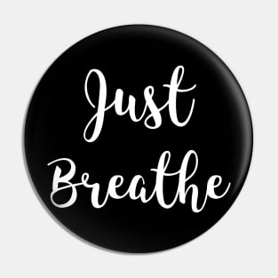 Just Breathe Pin