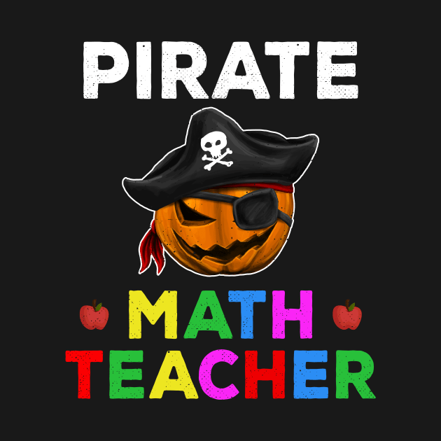 Pirate Math Teacher Funny Halloween Party Gift for Teachers by kaza191