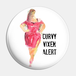Curvy Vixen Alert Pin