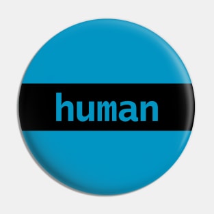 Minimal Typography Human Black Stripe Pin