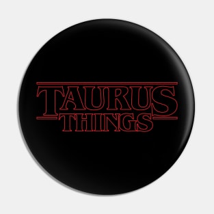 Some stranger things only happens with Taurus. Pin