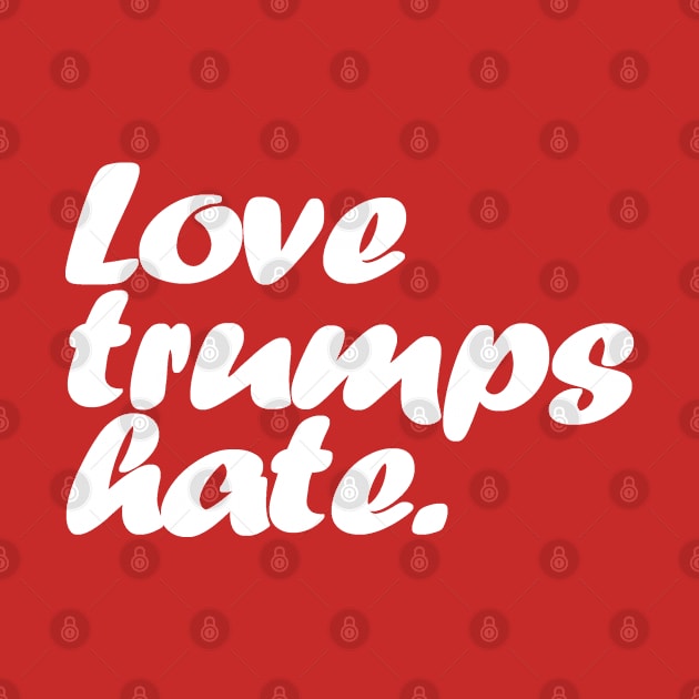 Love Trumps Hate by Etopix