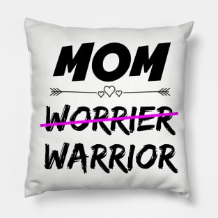 Mom Warrior Pillow