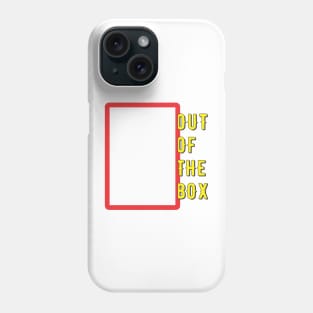 Out Of The Box Phone Case