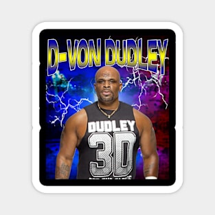 D-VON DUDLEY Magnet