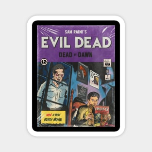 Evil Dead Dead by Dawn Magnet