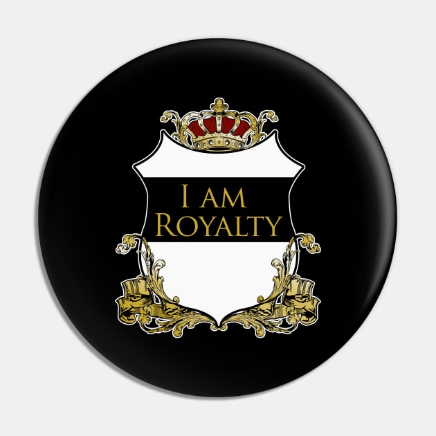 I am Royalty 2 Pin by adamzworld