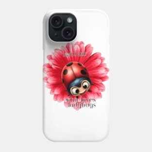 Just a Girl who loves ladybus, Ladybug and red flower Phone Case