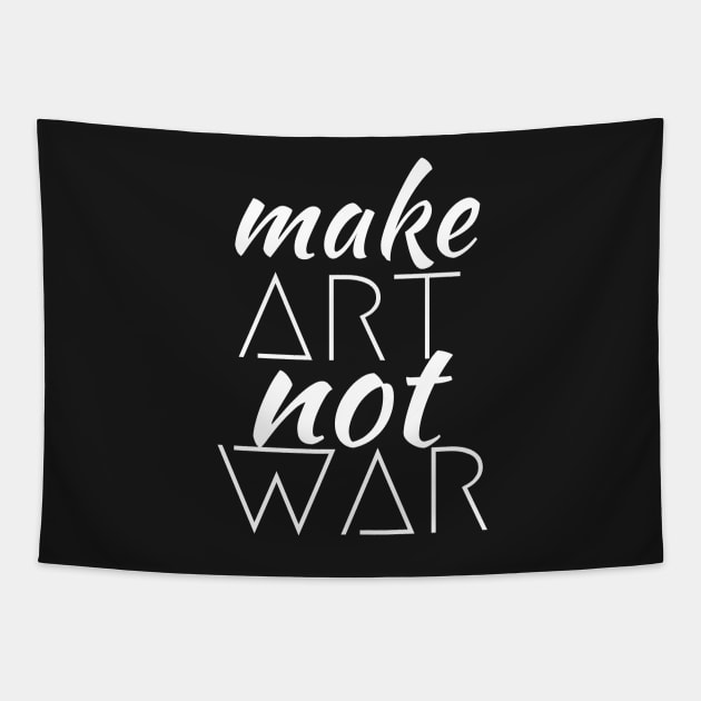 Make Art Not War Tapestry by Meteor77