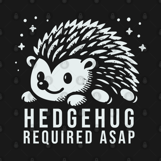 Hedgehug Need ASAP by Trendsdk