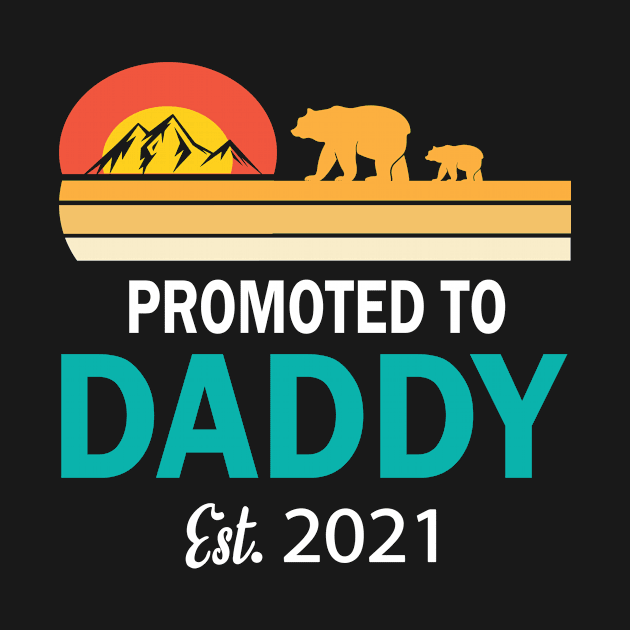 Promoted To Daddy Est 2021 Happy To Me You Father by melanieteofila