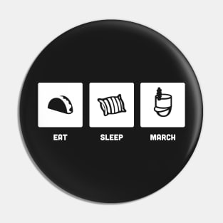 Eat, Sleep, March | Marching Band Pin