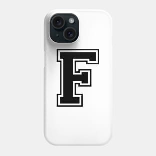 Initial Varsity Style Letter F Design - Black text Phone Case