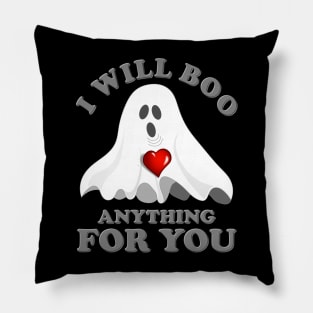 I Will Boo Anything For You, Halloween Gift Idea, Halloween Ghost, Spooky, Scary, Horror, Funny Halloween, Valentine Day Ghost, Pillow