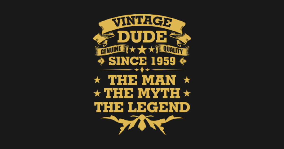 Born In 1959 Dude Vintage 60th Bday Gift Shirt Decorations 60