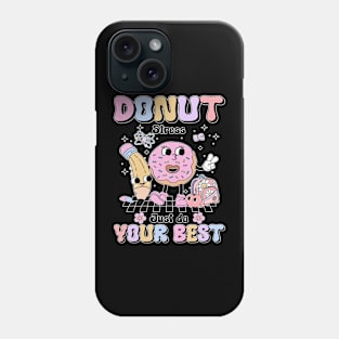 Groovy Donut Stress Just Do Your Best Test Day Teachers Kids T-Shirt Phone Case