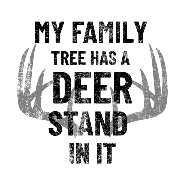 My Family Tree Has A Deer Stand In It by mikepod