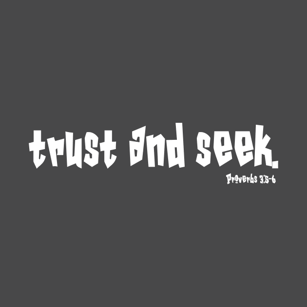 Trust Him and Seek His Will Proverbs Bible Verse by Terry With The Word