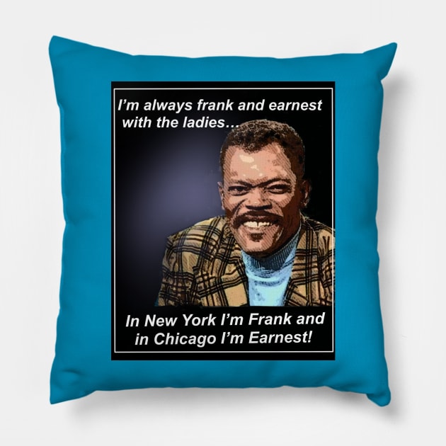 Frank and Earnest! Pillow by The Sauntered Man