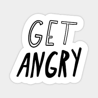 Get Angry Magnet