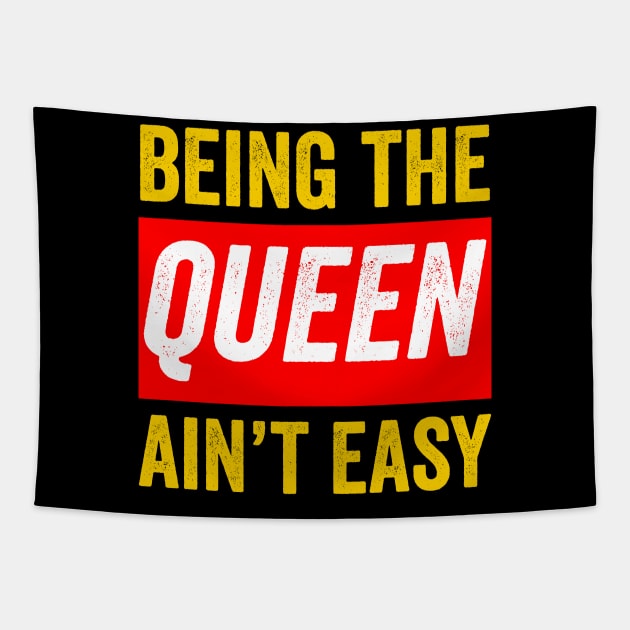 Being the queen ain't easy Black Queen Gift Tapestry by BadDesignCo