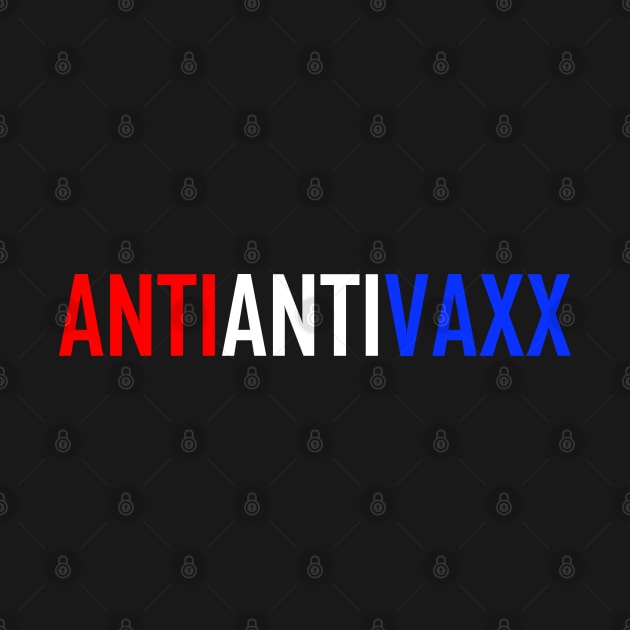 Anti Anti Vaxx Red White Blue by felixbunny