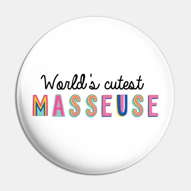 Masseuse Gifts | World's cutest Masseuse Pin by BetterManufaktur