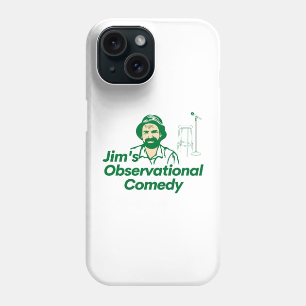 Jim's Observational Comedy Phone Case by Simontology