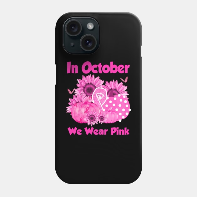 In October We Wear Pink Breast Cancer Awareness Halloween Phone Case by Gendon Design