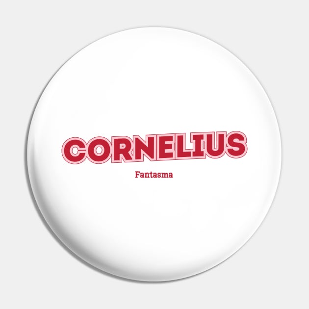 Cornelius Fantasma Pin by PowelCastStudio