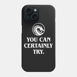 You Can Certainly Try Roleplaying and Larping Tabletop RPG Phone Case