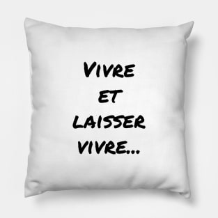 Simple Live and let live Pillow